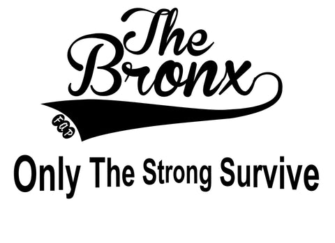 The Bronx Only The Stronge Survive