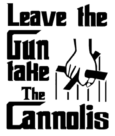 Leave The Gun Take The Cannoli